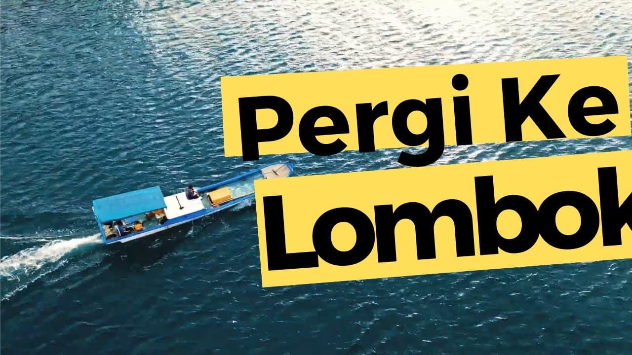 Perjalanan Seru ke Lombok